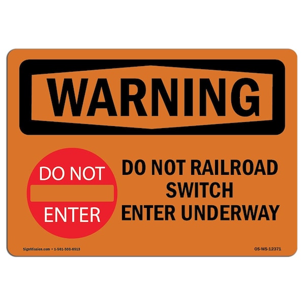 Safety Sign, OSHA WARNING, 3.5" Height, Railroad Switch Underway, Landscape, 10PK
